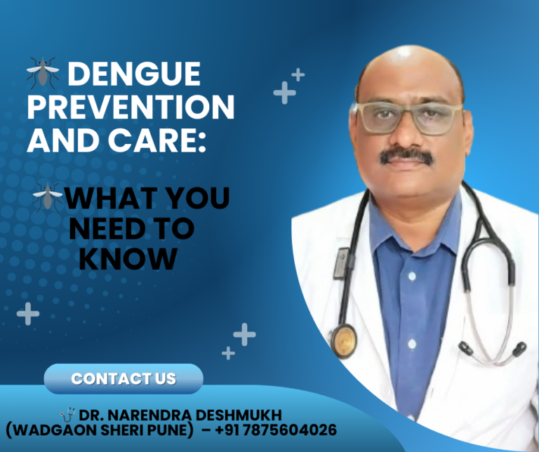 Dengue Prevention and Care - Dr Narendar Deshmukh